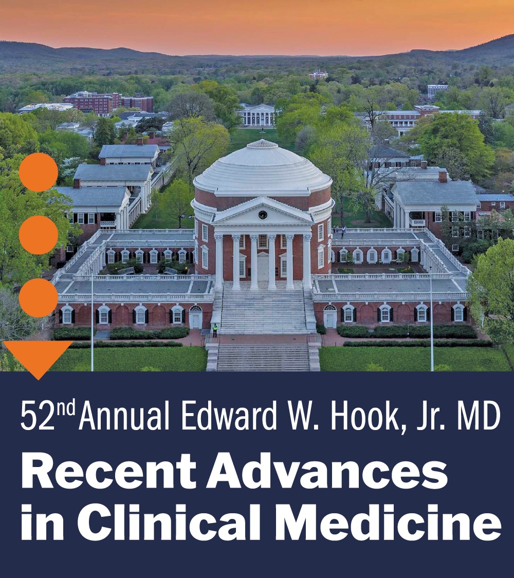 2025 Edward W. Hook, Jr, MD Recent Advances in Clinical Medicine Conference Banner
